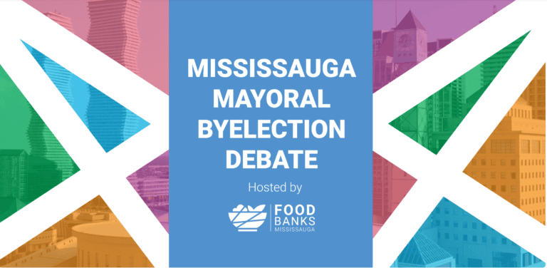 Food Banks Mississauga Hosting Mississauga By-Election Mayoral Debate on May 23, 2024